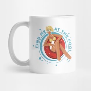 Find me at the pool Gift Mug